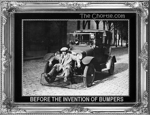 Before the invention of bumbers