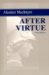 Alasdair MacIntyre: After Virtue: A Study in Moral Theory, Third Edition
