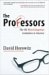 David Horowitz: The Professors:  The 101 Most Dangerous Academics in America