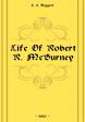 Life Of Robert R. McBurney