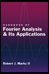 Handbook of Fourier Analysis & Its Applications